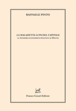 «La maledetta lupa» del capitale. Il pensiero economico-politico di Dante Raffaele Pinto