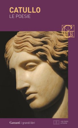 Le poesie. Testo latino a fronte Gaio Valerio Catullo