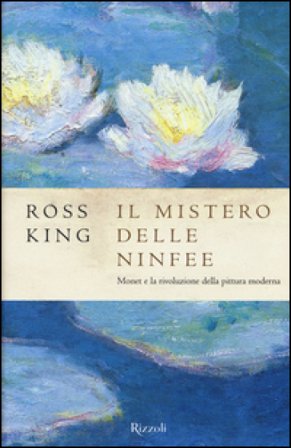Il mistero delle ninfee. Ross King