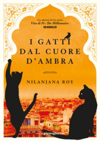 I gatti dal cuore d'ambra Nilanjana Roy