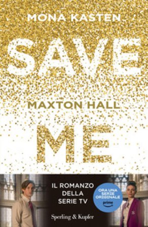 Save me. Maxton Hall Mona Kasten