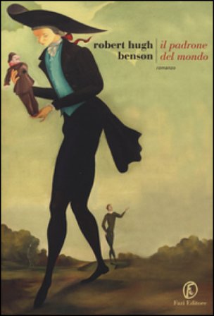 Il padrone del mondo Robert Hugh Benson