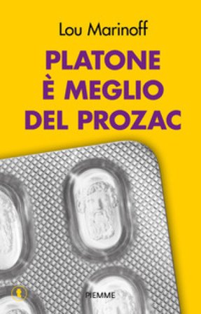 Platone è meglio del Prozac Lou Marinoff