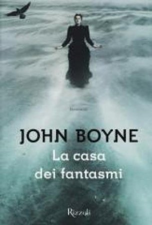 La casa dei fantasmi John Boyne