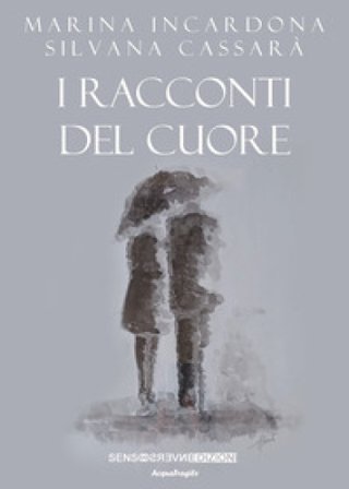 I racconti del cuore Marina Incardona