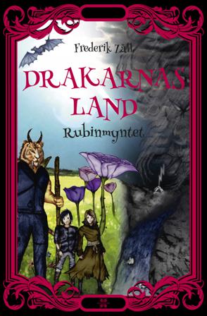 Drakarnas land. Rubinmyntet - Bok av Frederik Zäll - Inbunden