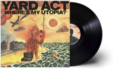 Where's my utopia? YARD ACT