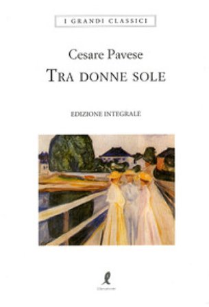 Tra donne sole Cesare Pavese