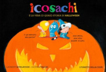 Icosachi e la vera (o quasi) storia di Halloween Laurent Rivelaygue