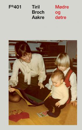 Mødre og døtre - Bok av Tiril Broch Aakre - Hardback