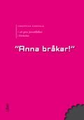 Anna bråkar!, ISBN: 9789147099528