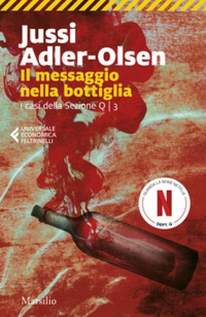 Il messaggio nella bottiglia. I casi della sezione Q. Vol. 3 Jussi Adler-Olsen
