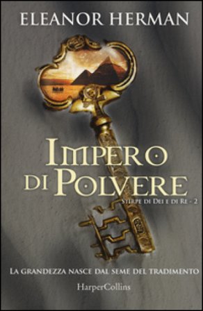 Impero di polvere. Stirpe di dei e di re. Vol. 2 Eleanor Herman