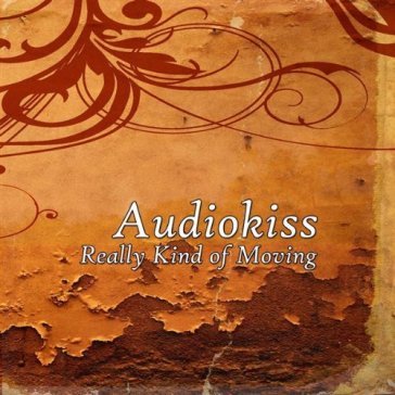 Audiokiss-really kind of moving cd AUDIOKISS