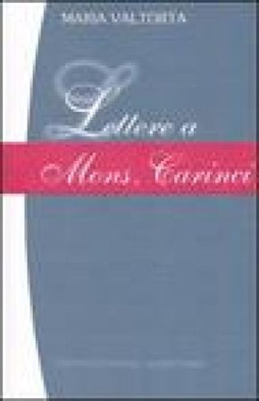 Lettere a Mons. Carinci Maria Valtorta