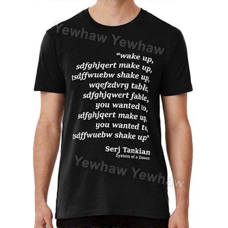 Wake Up - System Of A Down - Chop Suey Parodia T-paita