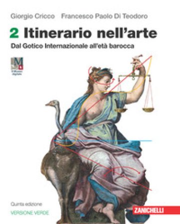 Itinerario nell'arte. Edizione verde. Con Museo digitale. Per le Scuole superiori. Con Contenuto digitale (fornito elettronicamente). Vol. 2: Dal 