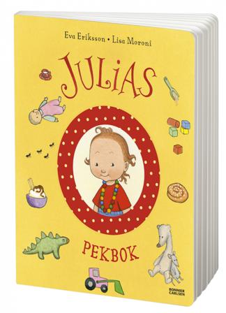 Julias pekbok - Bok av Lisa Moroni & Eva Eriksson - Board book