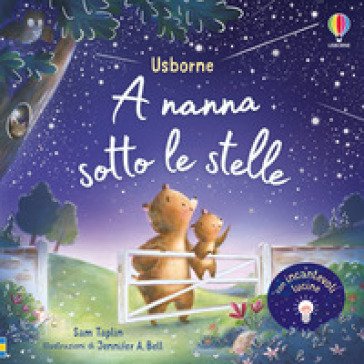 A nanna sotto le stelle. Ediz. a colori Sam Taplin