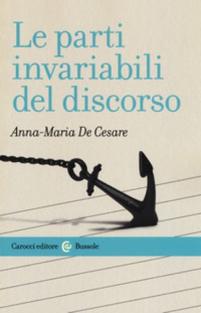 Le parti invariabili del discorso Anna Maria De Cesare