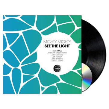 See the light MIGHTY MIGHTY