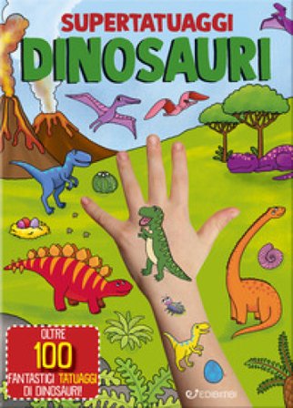 Dinosauri. Super tatuaggi