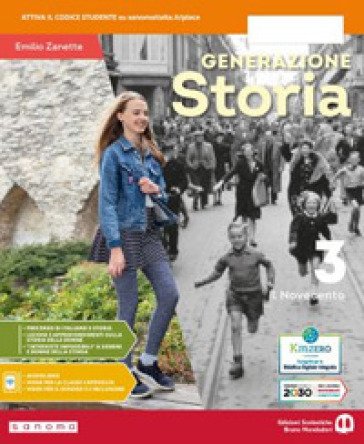 Generazione storia. Con Quaderno. Per la Scuola media. Con e-book. Con espansione online. Vol. 3: Il Novecento Emilio Zanette