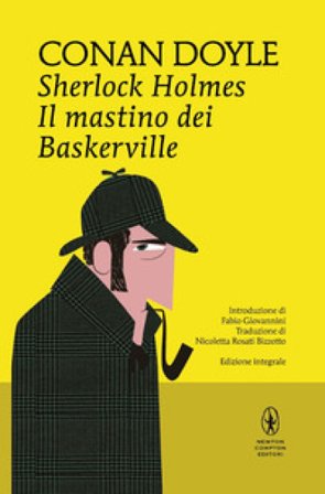 Sherlock Holmes. Il mastino dei Baskerville. Ediz. integrale Arthur Conan Doyle