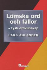 Lömska ord och fällor : tysk ordkunskap - Bok av Lars Åhlander - Kartonnage