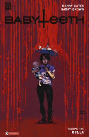 Babyteeth. Vol. 3: Culla Donny Cates
