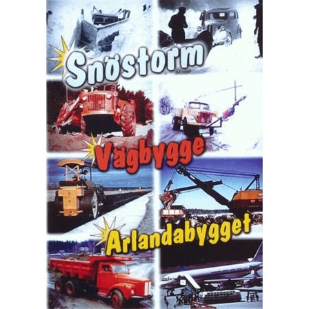 Snöstorm, Vägbygge, Arlandabygget (DVD)