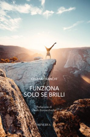 Funziona solo se brilli Chiara Franchi