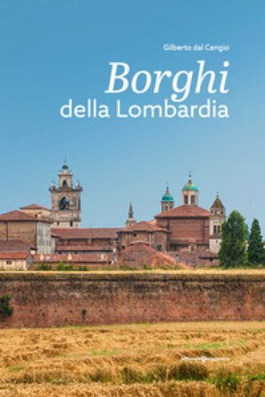 Borghi della Lombardia Gilberto Dal Cengio