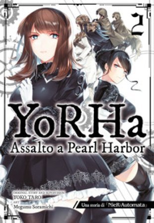 YoRHa: assalto a Pearl Harbor. Una storia di NieR:automata. Vol. 2 Taro Yoko