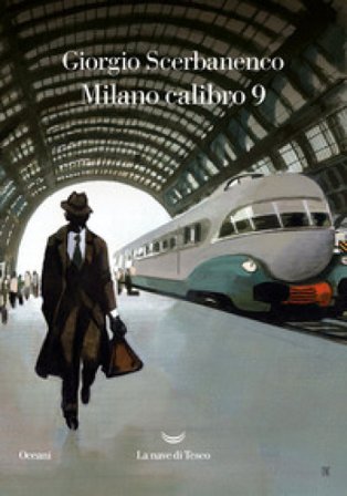 Milano calibro 9 Giorgio Scerbanenco