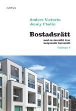 Bostadsrätt: med en översikt över kooperativ hyresrätt