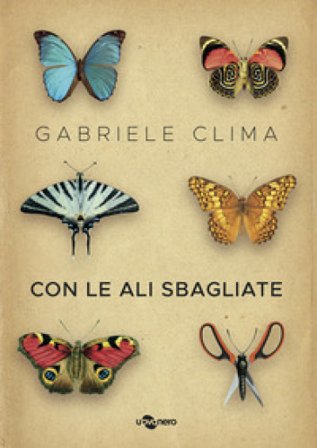 Con le ali sbagliate Gabriele Clima