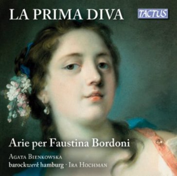 La prima diva: arie per faustina bordoni So Agata Bienkowska