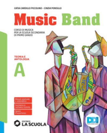 Music band. Corso di musica. Vol. A-B-C . Per la Scuola media. Con e-book. Con espansione online Catia Piccolino Cardillo