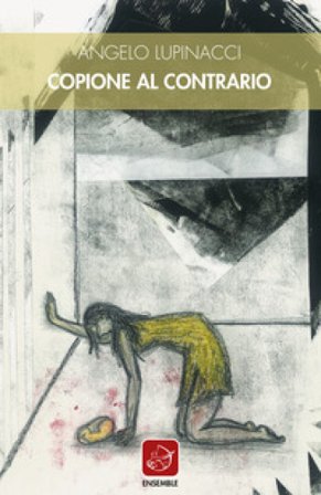 Copione al contrario Angelo Lupinacci