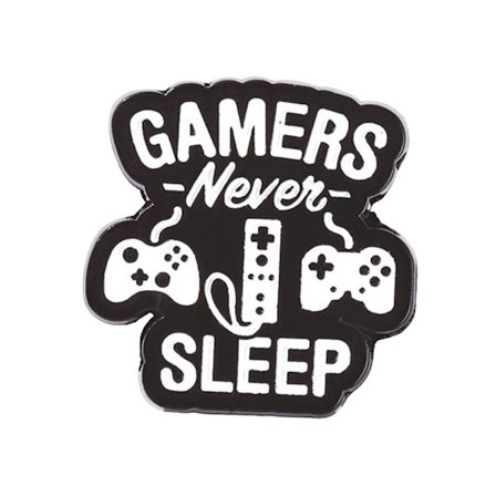 Brosch, Metall - Gamers Never Sleep