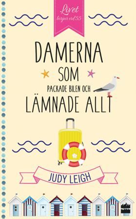 Damerna som packade bilen och lämnade allt - Bok av Judy Leigh - Pocket
