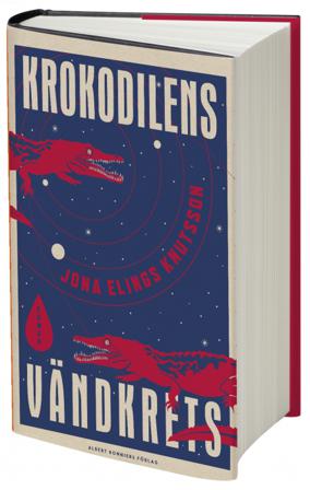 Krokodilens vändkrets - Bok av Jona Elings Knutsson - Inbunden