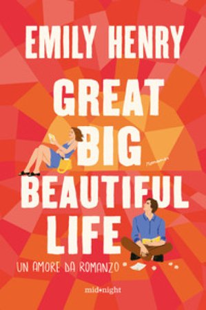 Great big beautiful life. Un amore da romanzo Henry Emily