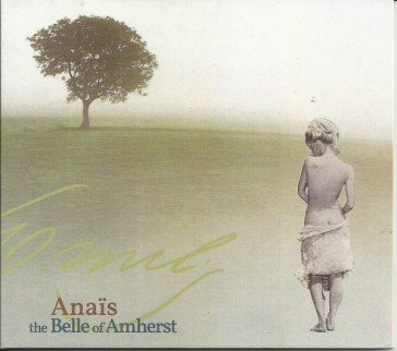 The belle of amherst Anais