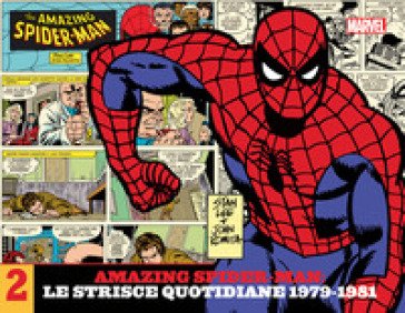 Amazing Spider-Man. Le strisce quotidiane. Vol. 2: 1979-1981 Stan Lee
