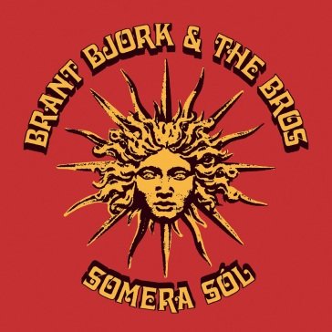 Somera sol BRANT BJORK & THE BR