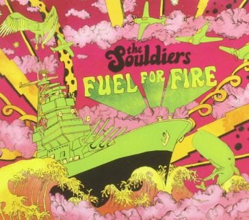 Fuel for fire SOULDIERS