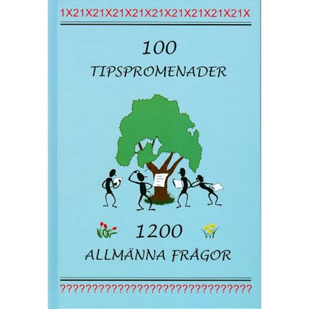 100 tipspromenader : 1200 allmänna frågor 9789163731860