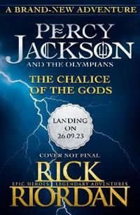 Percy Jackson and the Olympians: The Chalice of the Gods, ISBN: 9780241647561